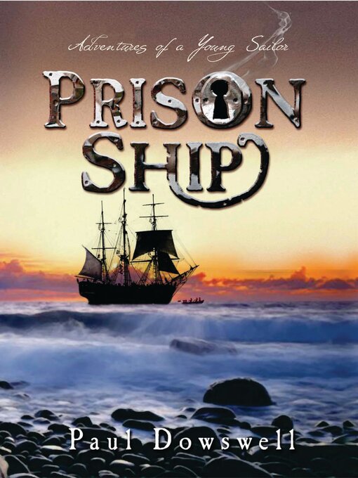 Title details for Prison Ship by Paul Dowswell - Available